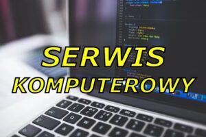 Serwis Laptop&oacute;w, Komputer&oacute;w i Drukarek